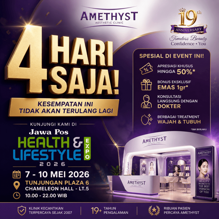 event amethyst clinic health lifestyle expo 2026 tunjungan plaza 6 promo treatment 4 hari saja surabaya
