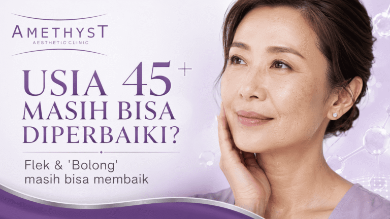 wanita usia 45 tahun dengan flek dan tekstur kulit tidak rata yang masih bisa diperbaiki dengan perawatan wajah di Amethyst Clinic Surabaya