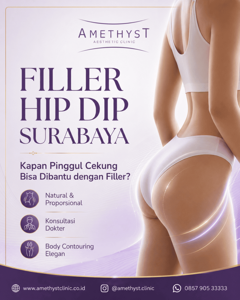 Filler hip dip Surabaya untuk membantu pinggul cekung terlihat lebih natural dan proporsional