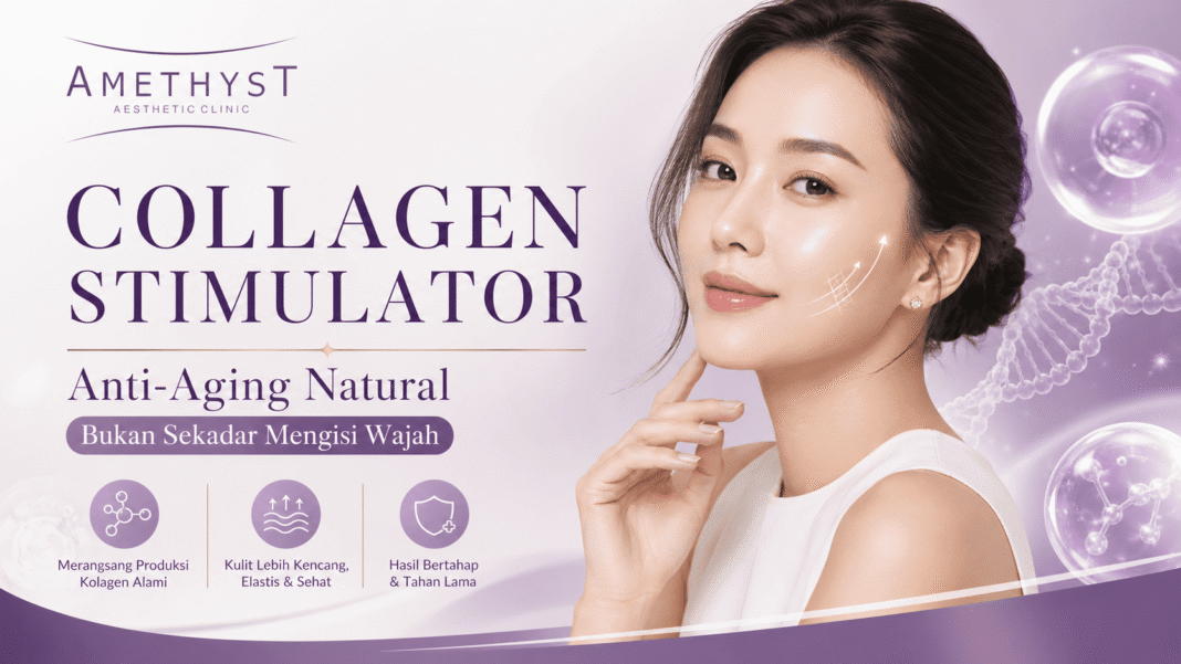 Collagen stimulator Indonesia untuk anti-aging natural di Amethyst Aesthetic Clinic Surabaya